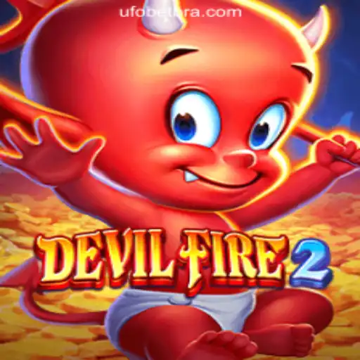 Dive into the World of DevilFire2 with UFOBET.com Oficial Slots Brasil #1