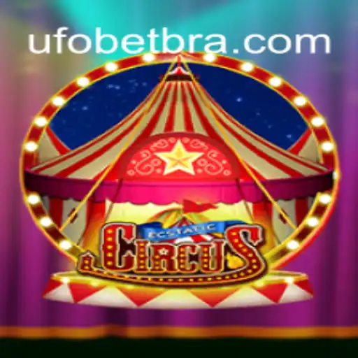 Discover the Thrills of EcstaticCircus Slots at UFOBET.com Oficial Slots Brasil #1